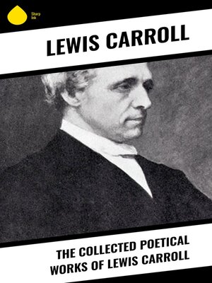 cover image of The Collected Poetical Works of Lewis Carroll
